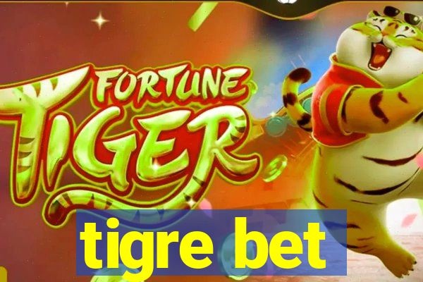 tigre bet